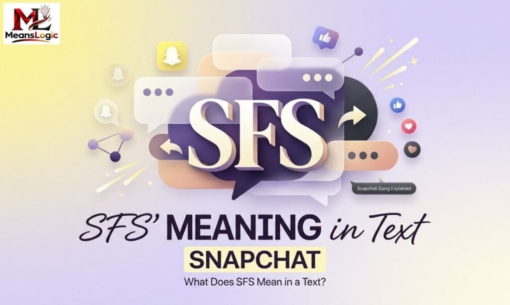 SFS Meaning in Text Snapchat